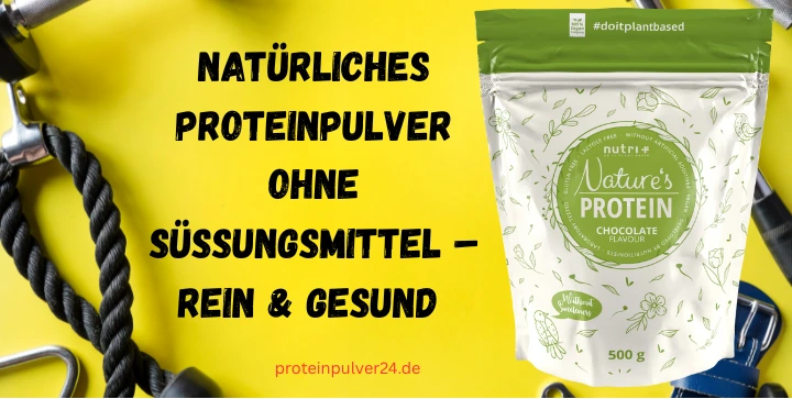 Natürliches Proteinpulver ohne Süßungsmittel – Rein & Gesund