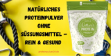 Natürliches Proteinpulver ohne Süßungsmittel – Rein & Gesund
